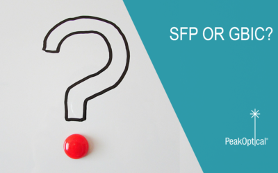 SFP or GBIC – Why, when, and which one should you use?