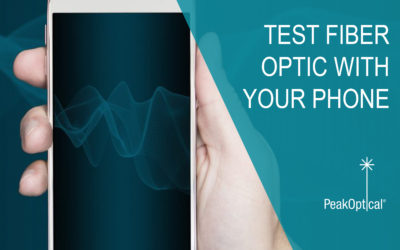 Test your fiber optic with your smartphone