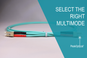 select the right multimode fiber